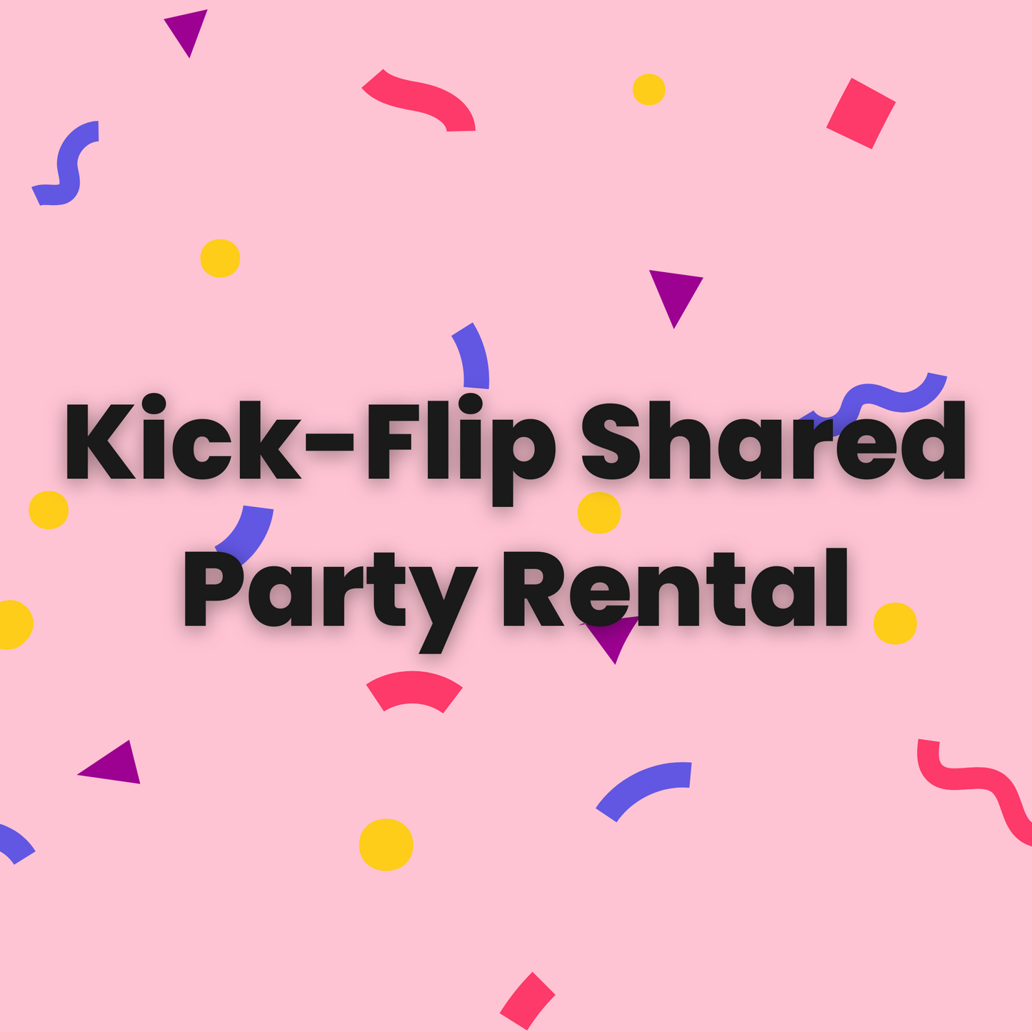 Kick Flip Birthday — Party Room Rental